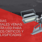 Luminarias Industriales VENAS: Ingeniería LED para entornos críticos y áreas clasificadas
